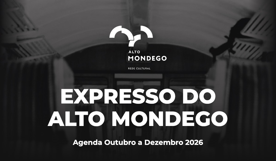 Expresso do Alto Mondego — Agenda Outubro a Dezembro 2026